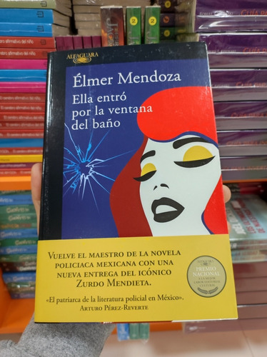 Libro Ella Entró Por La Ventana Del Baño - Élmer Mendoza 