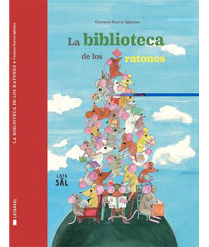 La Biblioteca Ratones, De Garcia Iglesias, Carmen. Editorial Lata De Sal, Tapa Dura En Español