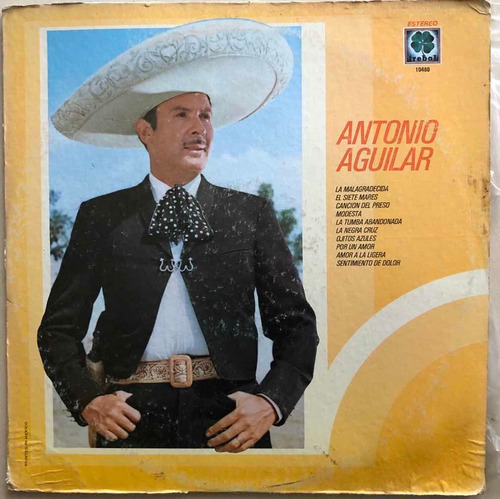 Antonio Aguilar Lp La Malagradecida