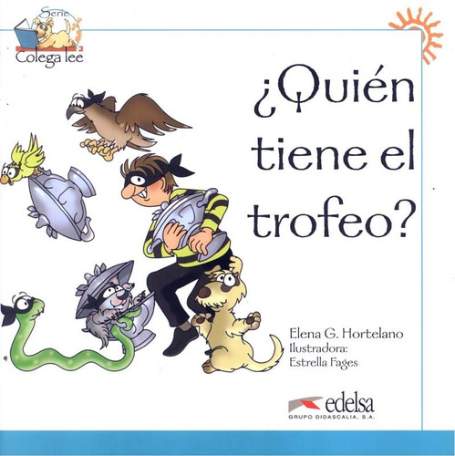 Quien tiene el trofeo?, de Hortelano, Elena G.. Editora Distribuidores Associados De Livros S.A., capa mole em español, 2009