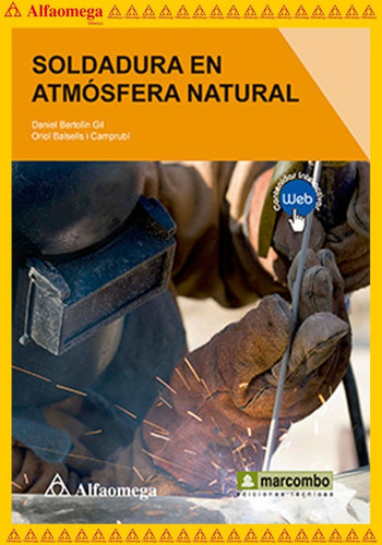 Soldadura En Atmósfera Natural, De Bertolín Gil , Daniel. Editorial Alfaomega Grupo Editor, Tapa Blanda, Edición 1 En Español, 2016