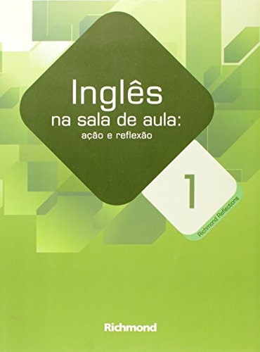 Libro Ingles Na Sala De Aula - Acao E Reflexao - Vol. 1