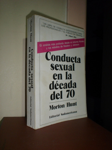 Conducta Sexual En La Decada Del 70 Morton Hunt Akko (x)