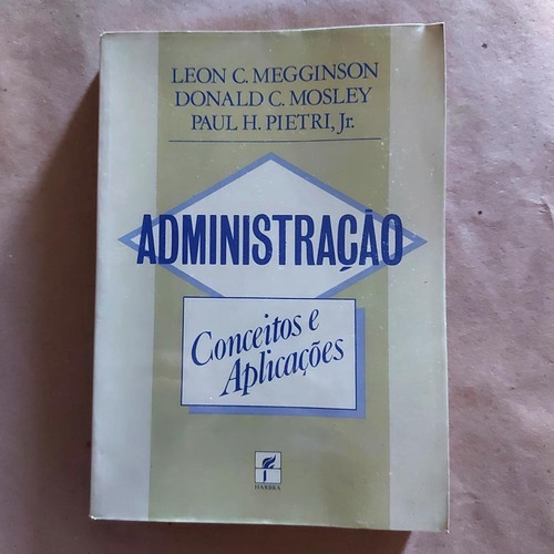 Livro Administração Conceitos E Aplicações Leon C. Megginson