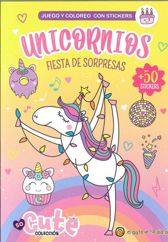 Juego Y Coloreo Con Stickers - Unicornios Fiesta De Sorpresa