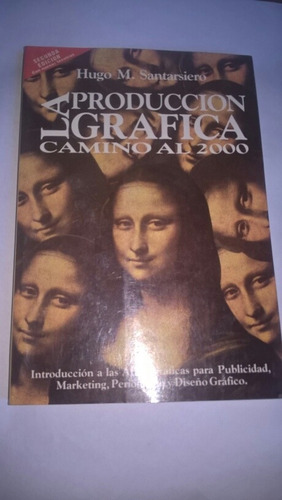Libro La Producción Grafica Camino Al 2000