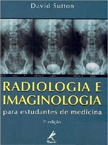 Livro Radiologia E Imaginologia Para Estudantes De Medicina
