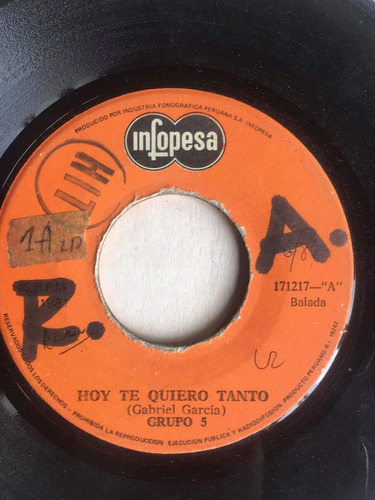 Vinilo Single Grupo 5 Hoy Te Quiero Tanto 