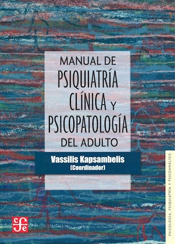Manual De Psiquiatría Y Psicopatología, Kapsambelis, Fce