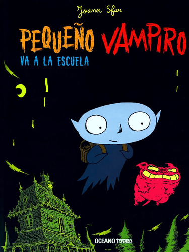 Pequeño Vampiro Va A La Escuela - Joann Sfar - Océano