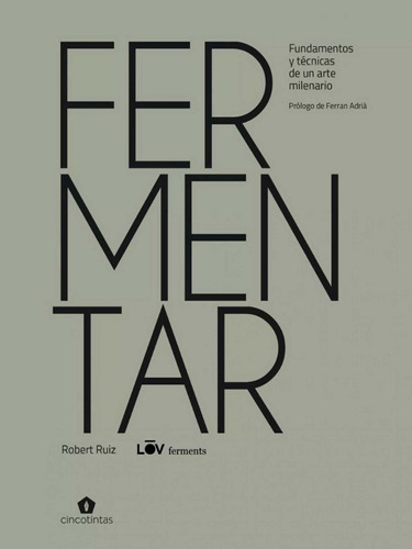 Fermentar, De Robert Ruiz. Editorial Cinco Tintas En Español