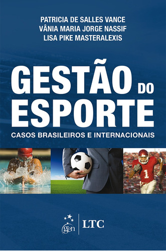 Gestão do Esporte, de Masteralexis, Lisa Pike. LTC - Livros Técnicos e Científicos Editora Ltda., capa mole em português, 2015