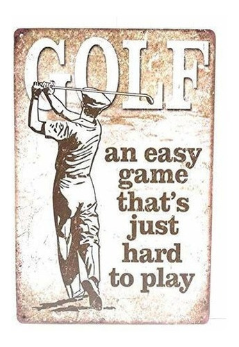 Golf, Un Juego Facil Que Es Dificil De Jugar Cartel De Chapa