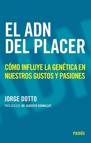 El Adn Del Placer: Como Influye La Genética En Nuestros Gust