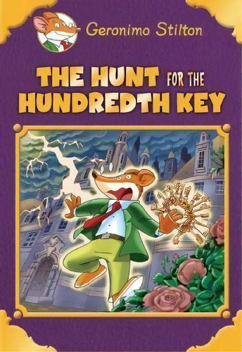 Geronimo Stilton: Hunt For The Hundredth Key, De Geronimo Stilton. Editorial Scholastic Us, Tapa Dura En Inglés