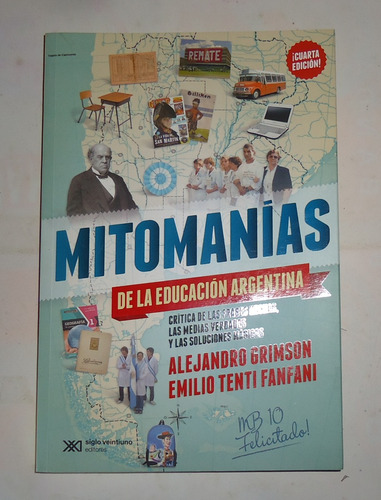 Mitomanias De La Educacion Argentina  Grimson - Fanfani