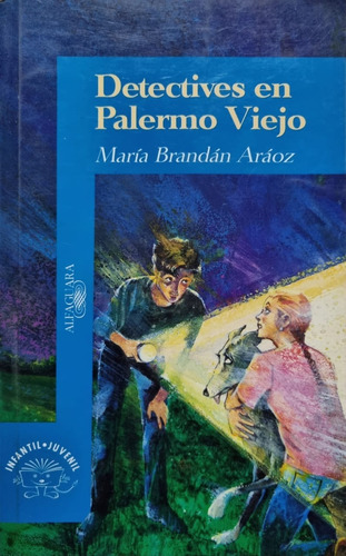 Detectives En Palermo Viejo. María Brandán Aráoz 