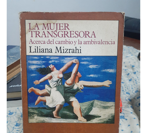 La Mujer Transgresora. Liliana Mizrahi. Grupo Editorial Lat.