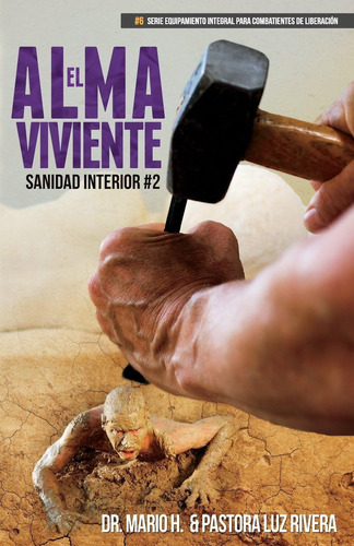 Libro: El Alma Viviente: Sanidad Interior 2 (equipamiento De