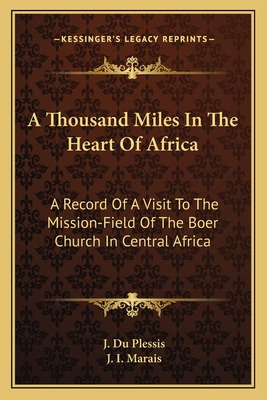 Libro A Thousand Miles In The Heart Of Africa: A Record O...
