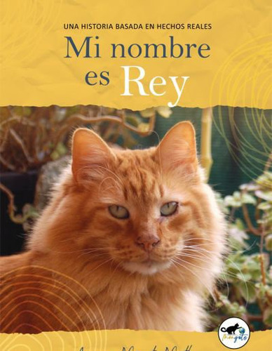 Libro Mi Nombre Es Rey - Asociacion Mongats Montbui