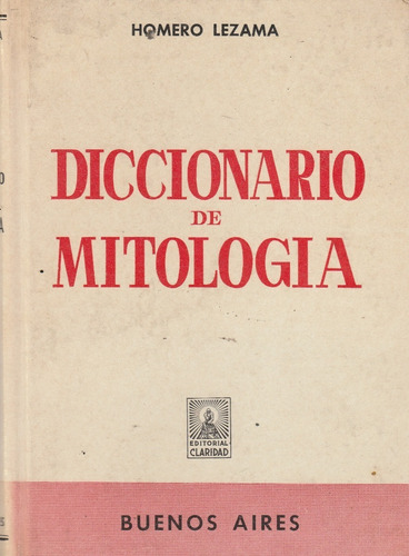 Diccionario De Mitologia Homero Lezama 