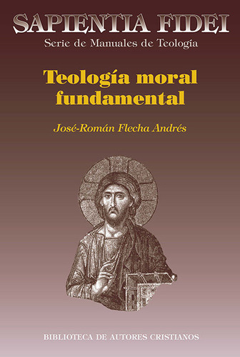 Teologia De Moral Fundamental - Flecha Andres, Jose Roman