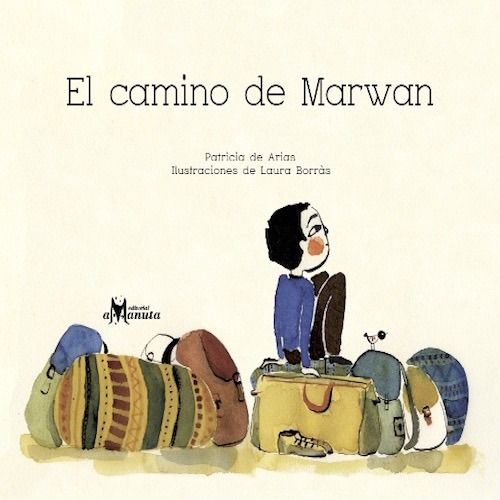 El Camino De Marwan Patricia De Arias Ed. Amanuta