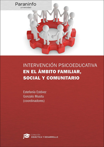 Intervencion Psicoeducativa En El Ambito Familiar, Social Y Comunitario, De Estévez Estefanía. Editorial Paraninfo, Tapa Blanda En Español, 2006
