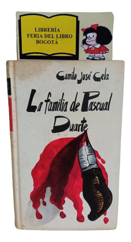 La Familia Pascual Duarte - Camilo José Cela - 1972