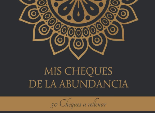 Libro: Mis Cheques De La Abundancia: Talonario De 50 Cheques