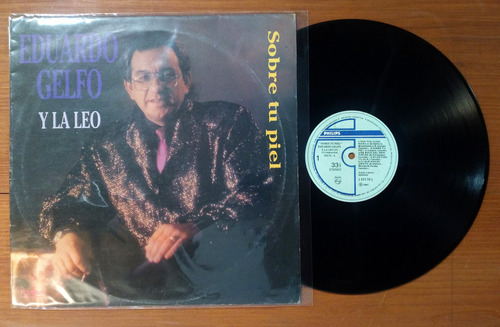 Eduardo Gelfo Y La Leo Sobre Tu Piel 1991 Disco Lp Vinilo