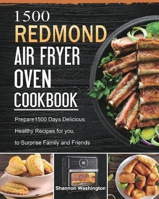 Libro 1500 Redmond Air Fryer Oven Cookbook : Prepare1500 ...