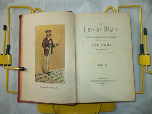 La Linterna Mágica T. Vi. Facundo (josé T. De Cuellar). 1890 (Usado)