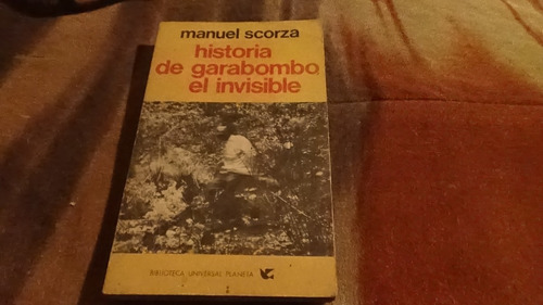 Historia De Garabombo El Invisible Manuel Scorza