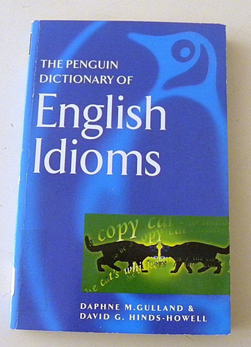 The Penguin English Idioms