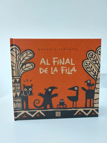 Al Final De La Fila / Marcelo Pimentel / Libro Ilustrado Fce