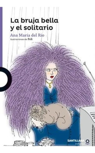 Libro La Bruja Bella Y El Solitario Ana María Del Rio