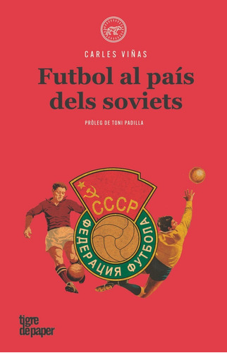 Futbol Al País Dels Soviets (libro Original)