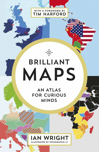 Libro: Brilliant Maps: An Atlas For Curious Minds