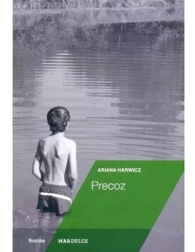 Libro Precoz - Harwicz Ariana