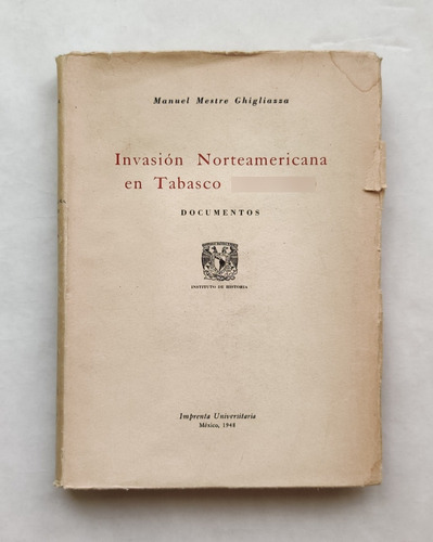 Libro Invasión Norteamericana En Tabasco (1846-1847) (Usado)