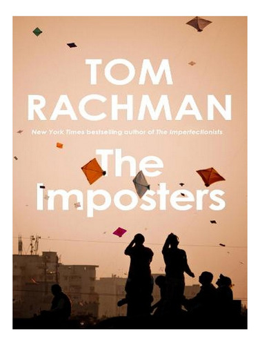 The Imposters (hardback) - Tom Rachman. Ew03