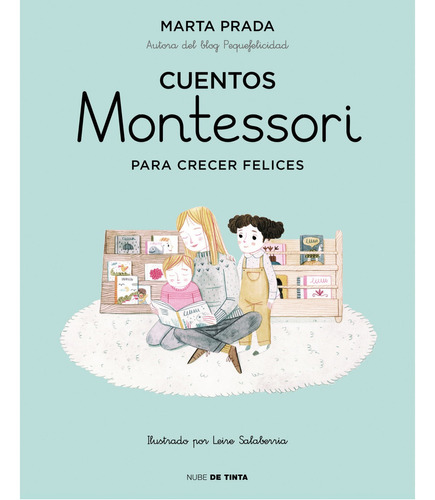 Cuentos Montessori Para Crecer Felices *** Marta Prada 