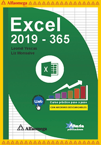 Excel 2019  365  Curso Práctico Paso A Paso, De Yescas, Leonel; Monsalve, Liz. Editorial Alfaomega Grupo Editor, Tapa Blanda, Edición 1 En Español, 2019