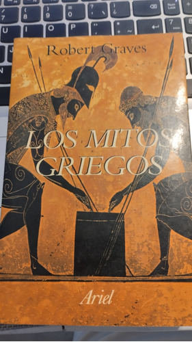 Los Mitos Griegos. Robert Graves, Ed. Ariel