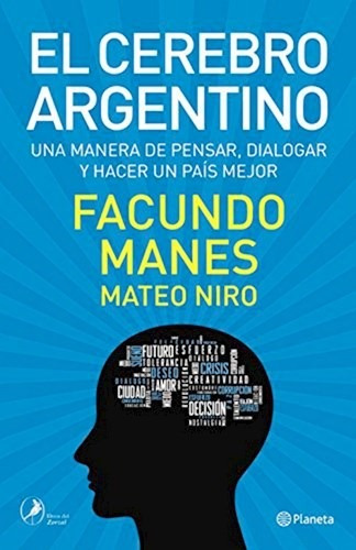 El Cerebro Argentino - Manes Facundo (libro)