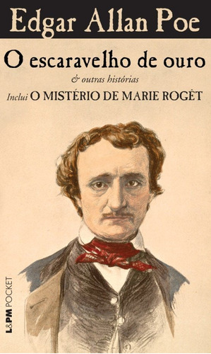 O Escaravelho De Ouro & Outras Histórias - Inclui O Mistério De Marie Rogêt, De Edgar Allan. Editora Lpm Em Português