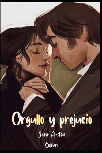 Libro: Orgullo Y Prejucio (spanish Edition)