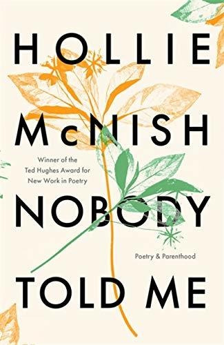 Book : Nobody Told Me Poetry And Parenthood - Mcnish, Holli